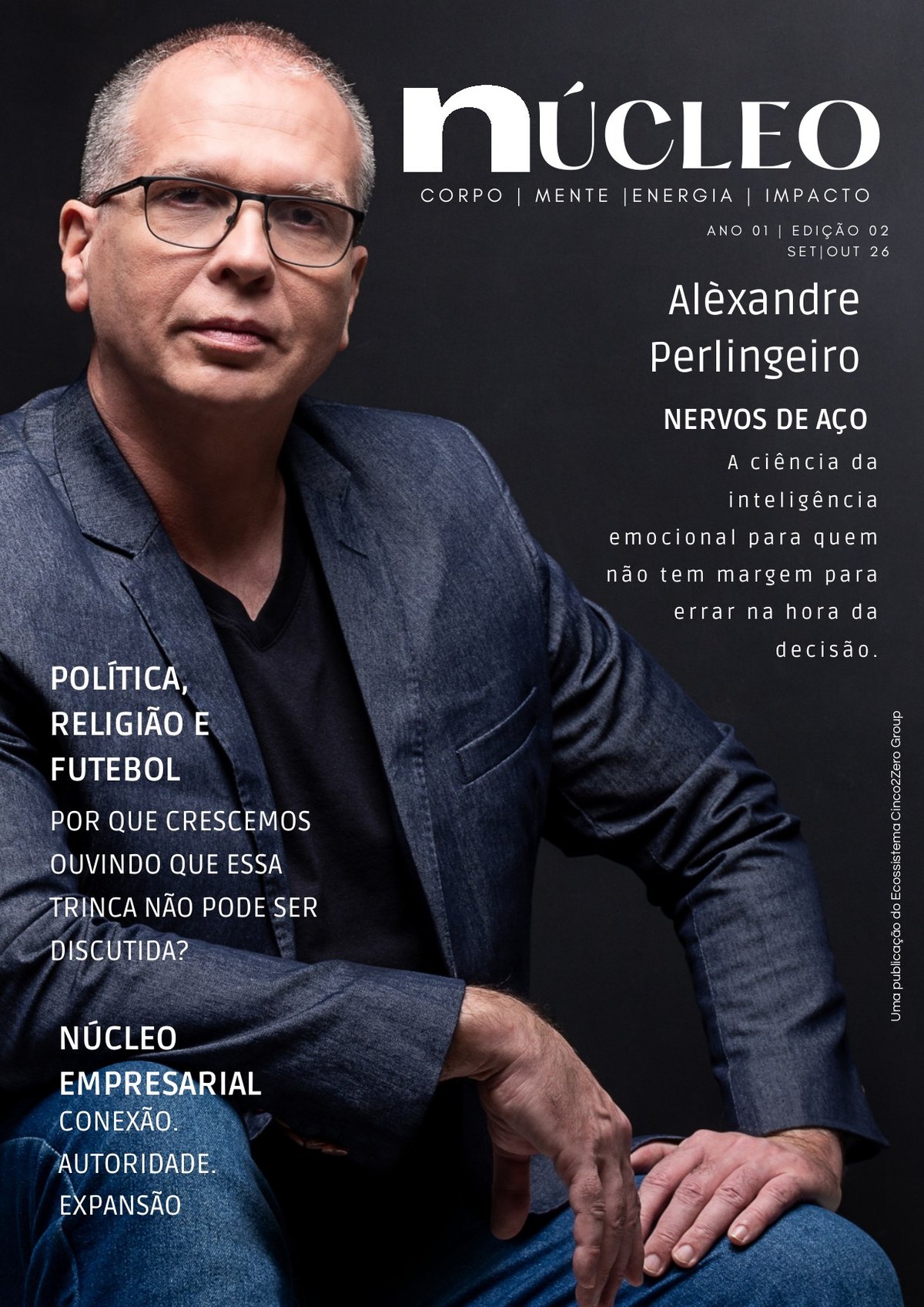Capa da Revista Núcleo de setembro e outubro de 2026, com Alèxandre Perlingeiro e a chamada Nervos de Aço.